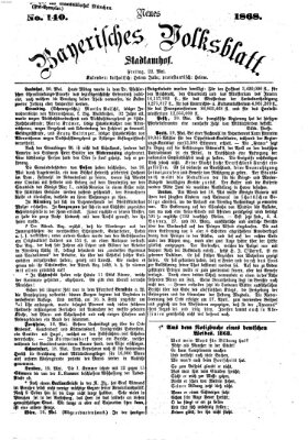 Neues bayerisches Volksblatt Freitag 22. Mai 1868