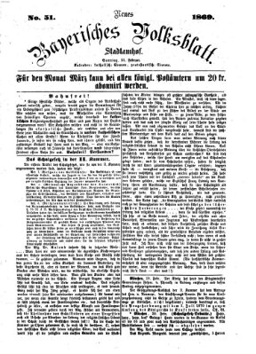 Neues bayerisches Volksblatt Sonntag 21. Februar 1869