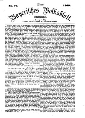 Neues bayerisches Volksblatt Montag 15. März 1869