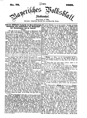 Neues bayerisches Volksblatt Donnerstag 18. März 1869