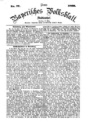 Neues bayerisches Volksblatt Freitag 19. März 1869