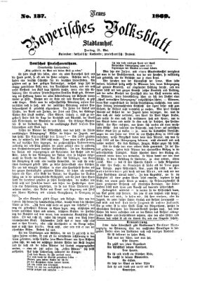 Neues bayerisches Volksblatt Freitag 21. Mai 1869