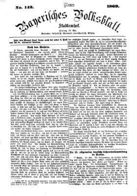 Neues bayerisches Volksblatt Freitag 28. Mai 1869