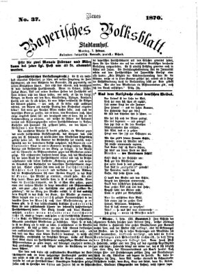 Neues bayerisches Volksblatt Montag 7. Februar 1870