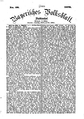 Neues bayerisches Volksblatt Mittwoch 16. Februar 1870