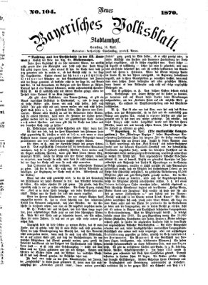 Neues bayerisches Volksblatt Samstag 16. April 1870