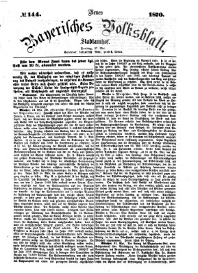 Neues bayerisches Volksblatt Freitag 27. Mai 1870