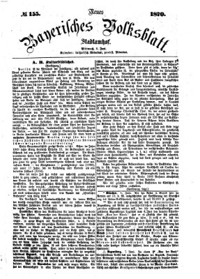 Neues bayerisches Volksblatt Mittwoch 8. Juni 1870