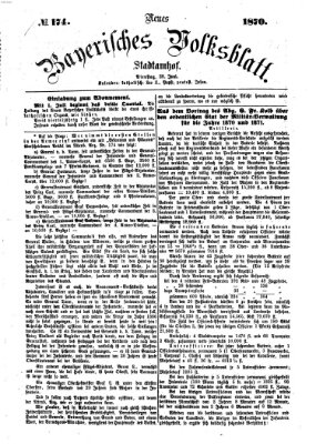 Neues bayerisches Volksblatt Dienstag 28. Juni 1870