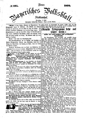 Neues bayerisches Volksblatt Dienstag 19. Juli 1870