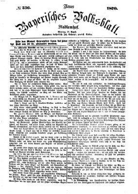 Neues bayerisches Volksblatt Montag 29. August 1870