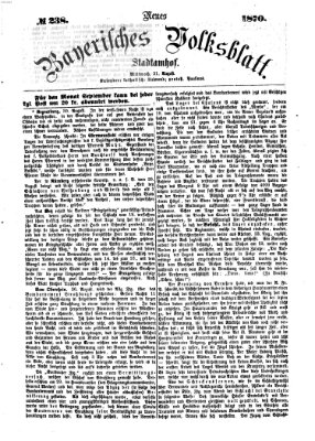 Neues bayerisches Volksblatt Mittwoch 31. August 1870