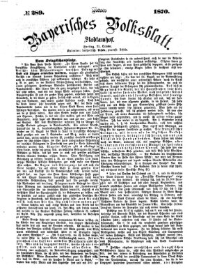 Neues bayerisches Volksblatt Freitag 21. Oktober 1870