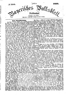 Neues bayerisches Volksblatt Samstag 22. Oktober 1870