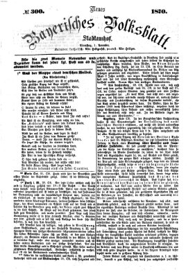 Neues bayerisches Volksblatt Dienstag 1. November 1870