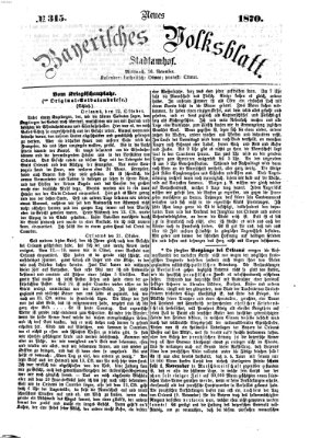 Neues bayerisches Volksblatt Mittwoch 16. November 1870