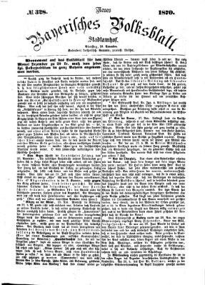 Neues bayerisches Volksblatt Dienstag 29. November 1870