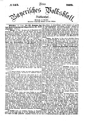 Neues bayerisches Volksblatt Mittwoch 14. Dezember 1870