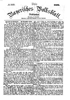 Neues bayerisches Volksblatt Sonntag 18. Dezember 1870