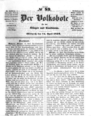 Der Volksbote für den Bürger und Landmann Mittwoch 14. April 1852