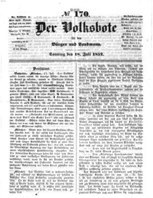 Der Volksbote für den Bürger und Landmann Sonntag 18. Juli 1852