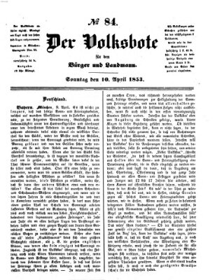 Der Volksbote für den Bürger und Landmann Sonntag 10. April 1853