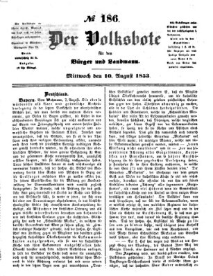 Der Volksbote für den Bürger und Landmann Mittwoch 10. August 1853