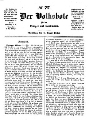 Der Volksbote für den Bürger und Landmann Sonntag 1. April 1855