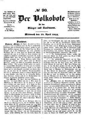 Der Volksbote für den Bürger und Landmann Mittwoch 18. April 1855