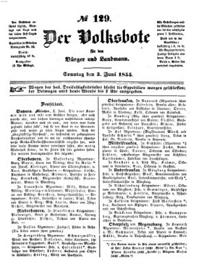 Der Volksbote für den Bürger und Landmann Sonntag 3. Juni 1855