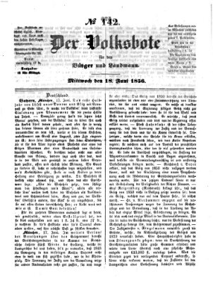 Der Volksbote für den Bürger und Landmann Mittwoch 18. Juni 1856