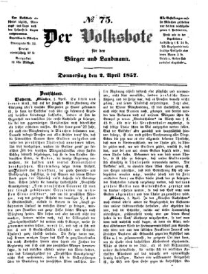 Der Volksbote für den Bürger und Landmann Donnerstag 2. April 1857