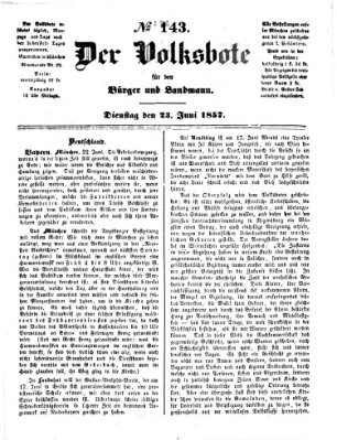 Der Volksbote für den Bürger und Landmann Dienstag 23. Juni 1857