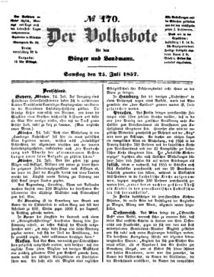 Der Volksbote für den Bürger und Landmann Samstag 25. Juli 1857