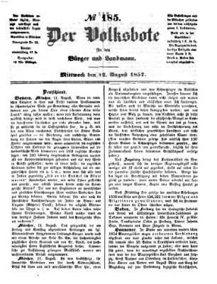 Der Volksbote für den Bürger und Landmann Mittwoch 12. August 1857