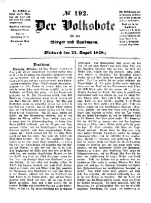 Der Volksbote für den Bürger und Landmann Mittwoch 25. August 1858