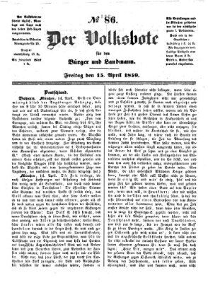 Der Volksbote für den Bürger und Landmann Freitag 15. April 1859