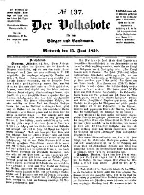 Der Volksbote für den Bürger und Landmann Mittwoch 15. Juni 1859