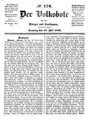 Der Volksbote für den Bürger und Landmann Sonntag 31. Juli 1859