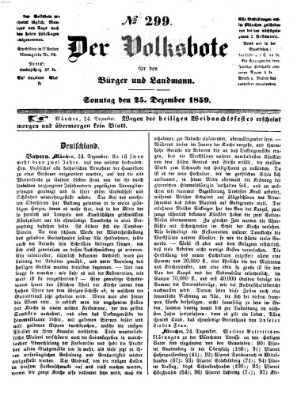 Der Volksbote für den Bürger und Landmann Sonntag 25. Dezember 1859