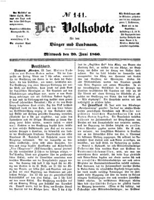 Der Volksbote für den Bürger und Landmann Mittwoch 20. Juni 1860