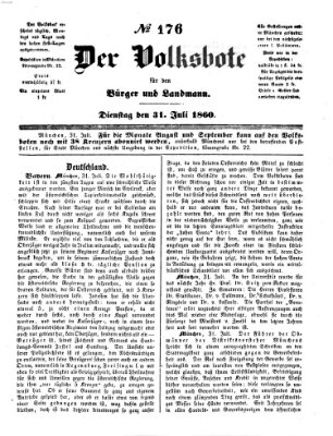 Der Volksbote für den Bürger und Landmann Dienstag 31. Juli 1860