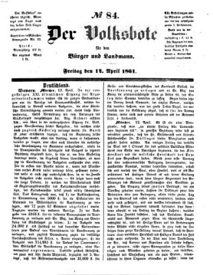 Der Volksbote für den Bürger und Landmann Freitag 12. April 1861