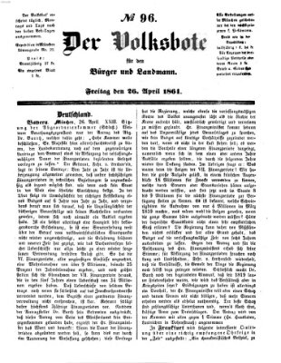 Der Volksbote für den Bürger und Landmann Freitag 26. April 1861