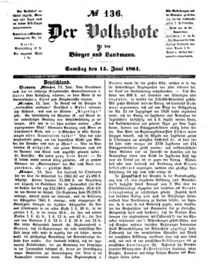 Der Volksbote für den Bürger und Landmann Samstag 15. Juni 1861