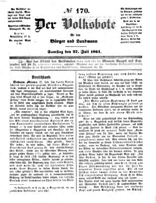 Der Volksbote für den Bürger und Landmann Samstag 27. Juli 1861