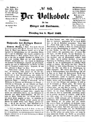 Der Volksbote für den Bürger und Landmann Dienstag 8. April 1862