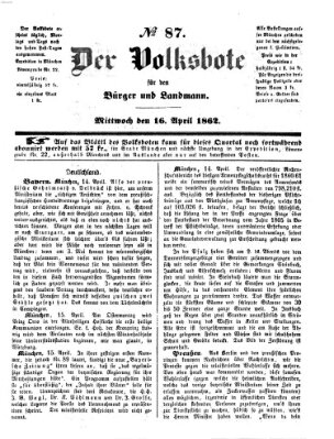 Der Volksbote für den Bürger und Landmann Mittwoch 16. April 1862