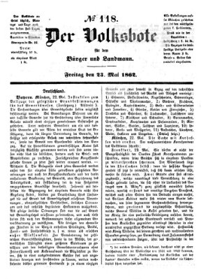 Der Volksbote für den Bürger und Landmann Freitag 23. Mai 1862