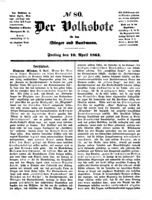 Der Volksbote für den Bürger und Landmann Freitag 10. April 1863